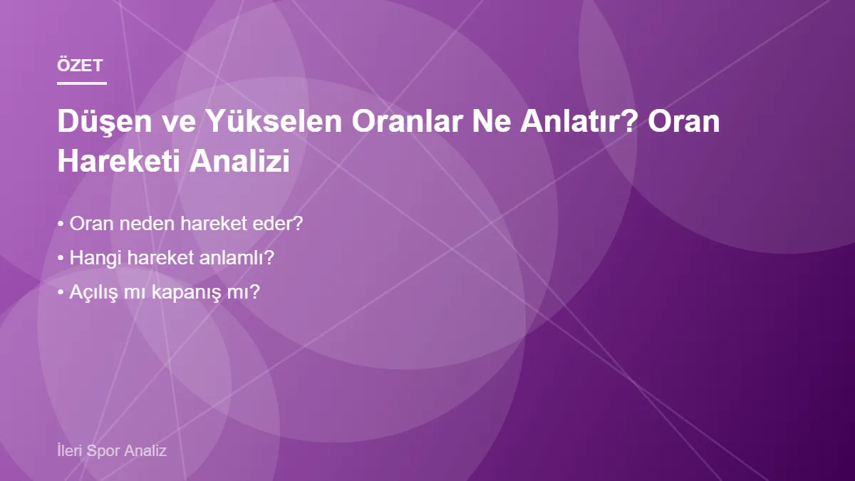 Düşen ve Yükselen Oranlar Ne Anlatır? Oran Hareketi Analizi Düşen ve Yükselen Oranlar Ne Anlatır? Oran Hareketi Analizi – ana başlıklar