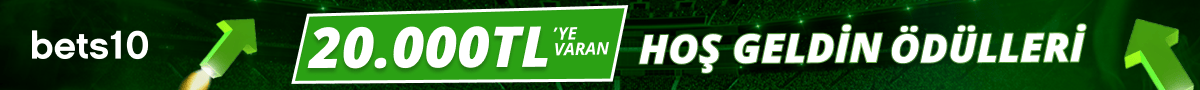 Bets10 hoş geldin ödülleri 20.000 TL'ye varan